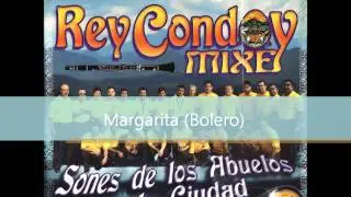 Margarita (Bolero) - Banda Filarmónica Rey Condoy Mixe - Sones de Los Abuelos en la Cuidad