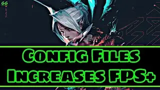 Valorant Low End PC Config File