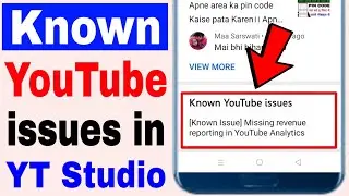 Known YouTube issues in YT Studio।। [Known Issue] Missing revenue reporting in YouTube Analytics