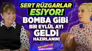 Sert Rüzgarlar Esiyor! BOMBA GİBİ EYLÜL AYI GELDİ HAZIRLANIN En Şanslı Burçlar, Tutulma ve Türkiye!