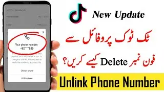 TikTok Per Phone Number Kaise Delete Karain || How to Unlink Number From TikTok || TikTok 2021