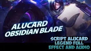 Script SKIN ALUCARD LEGEND FULL EFFECT AND AUDIO no password