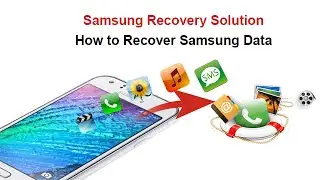 Samsung Recovery Solution - How to Recover Samsung Data