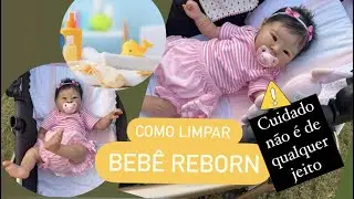 COMO LIMPAR BEBÊ REBORN ORIENTAL