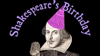 12th Annual Shakespeare's Birthday Sonnet Slam