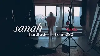sanah - Melodia _hardtekk_ ft. heimi233