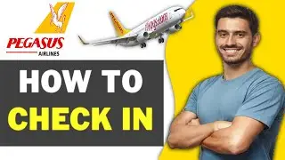 How To Check In Online Pegasus Airlines 2024 | FAST & EASY