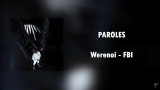 Werenoi - FBI | Paroles