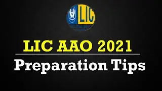 How To Prepare For LIC AAO 2021 || LIC AAO 2021 Preparation Tips
