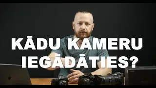 Kādu kameru izvēlēties iesācējiem foto jomā!