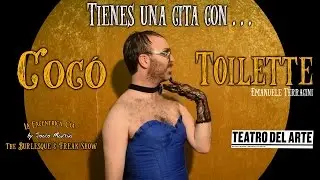 Cocó Toilette © The Burlesque & Freak Show | by Joaco Martin & La Excéntrica, Cía.