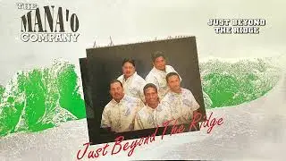 The Mana'o Company - Just Beyond The Ridge (Audio)