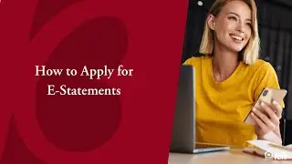 How to Apply for E Statements