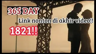 365 DAY SUB INDO CARA NONTON!!.