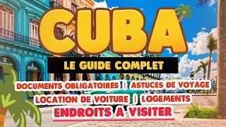 CUBA 2024 | Tout savoir pour votre voyage (Havane, Varadero, logements, conseils, astuces)