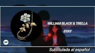 💠 William Black & Trella - Stay