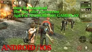 How To Download Game The Day After Tomorrow Apk For ANDROID / iOS GAMEPLAY