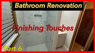 Bathroom Renovation. Part 6. Finishing touches