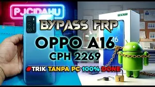 Cara bypass frp OPPO A16 CPH 2269 android 11 TANPA PC