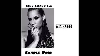 (FREE) 90s x 2000s x Rnb Sample Pack - “Timeless” | Rnb Loop Kit 2021