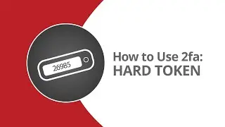 How to Use 2fa: Hard Token