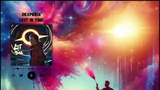 Dexperia - Lost In Time (Official Audio)