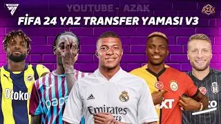 FİFA 24 GÜNCEL YAZ TRANSFER YAMASI V3 (27 EKİM 2024 2024)// LATEST TRANSFER UPDATE23/24!