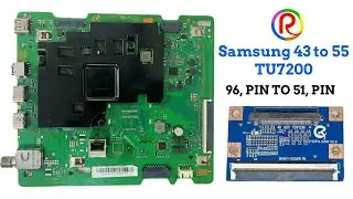Samsung 43 TU7200 96 PIN TO 51 PIN  43 TO 55 , 