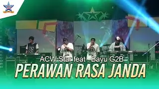 Acw Star feat. Bayu G2B - Perawan Rasa Janda | Dangdut [OFFICIAL]