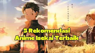 5 Anime Isekai Terbaik Sepanjang Masa 
