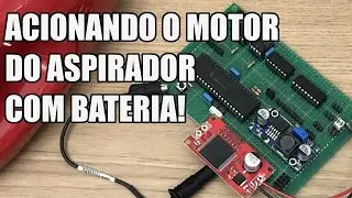 PWM PRÁTICO COM MOTOR DO ASPIRADOR E BATERIA LIPO | Usina Robots US-3 