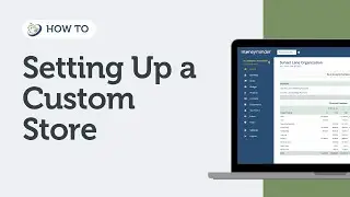 Setting Up a Custom Store | MoneyMinder
