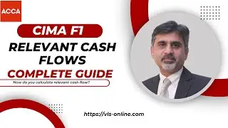 CIMA F1 - Relevant Cash Flows | Financial Reporting | How do you calculate relevant cash flow?