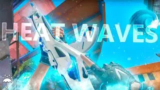 Heat Waves🌊 (Valorant Montage)
