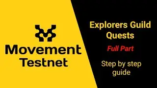 Movement Testnet Step By Step Guide - Explorers Guild [Full Part] #movementtestnetguide