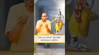 The Mystery behind Krishna's birth | Gauranga Darshan Das