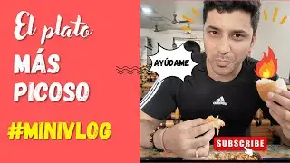 Mini Vlog: Comí el plato más picoso de mi ciudad !