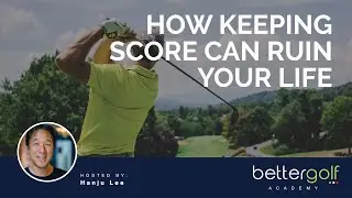 How Keeping Score Can Ruin Your Life