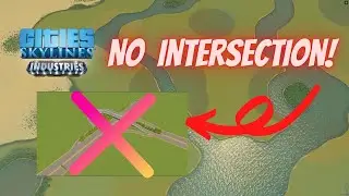 Cities :Skyline INTERSECTION ! no Intesection! How to start?