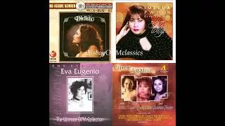 BEST OF OPM ~ DIDITH REYES / IMELDA PAPIN / EVA EUGENIO / GERALDINE
