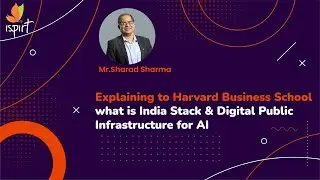 Explaining to Harvard Business School what is India Stack & Digital Public Infrastructure for AI
