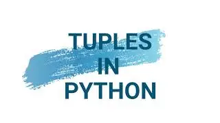 Tuples in Python Programming | Python Programming in Hindi