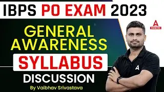 IBPS PO General Awareness | IBPS PO General Awareness Syllabus 2023 | IBPS PO Syllabus 2023