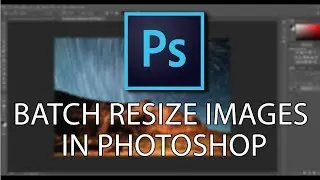 how to resize bulk image using photoshop
