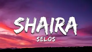 Selos - Shaira (Lyrics)