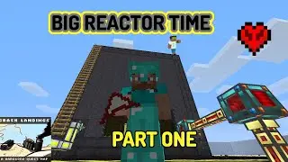 Setting up the Big Reactor : Crash Landing episode 10 part 1