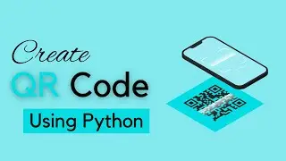 How to Create QR Code Generator in Python  Python Project Complete Tutorial 