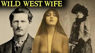 The Wives of Wyatt Earp, from Aurilla Sutherland to Josephine “Sadie” Marcus