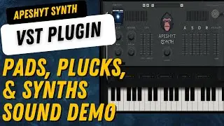 Apeshyt Synth VST Pads, Plucks, And Synths Demo | VST Plugin