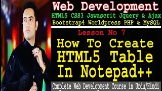 How To Create HTML Table In HTML Using Notepad || How To Make Table In HTML || (Lesson no #7)